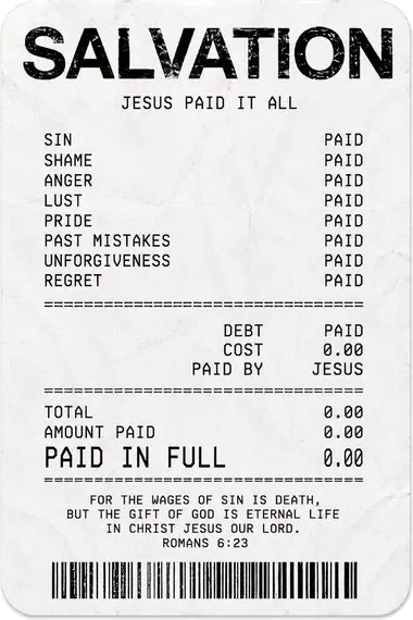 A receipt reading SALVATION, Jesus paid it all, debt paid in full